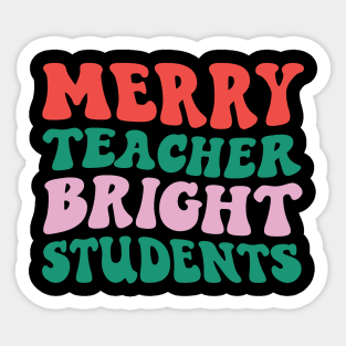 Merry Teacher Bright Students Sticker